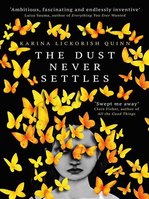 Title details for The Dust Never Settles by Karina Lickorish Quinn - Available